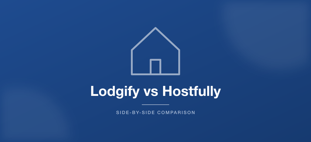Lodgify vs Hostfully short-term rental software comparison