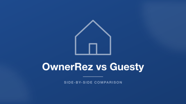 OwnerRez vs Guesty short-term rental software comparison