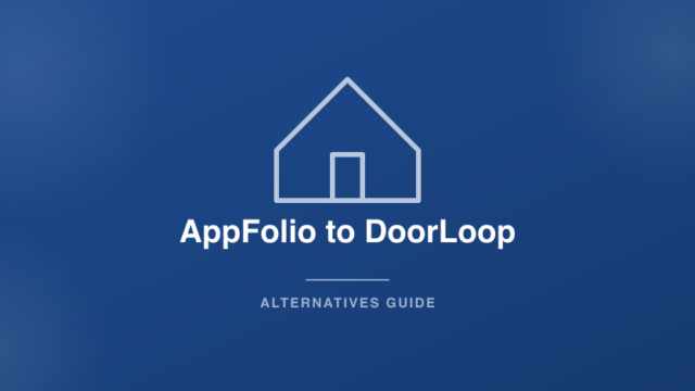 How to switch from AppFolio to DoorLoop property management software