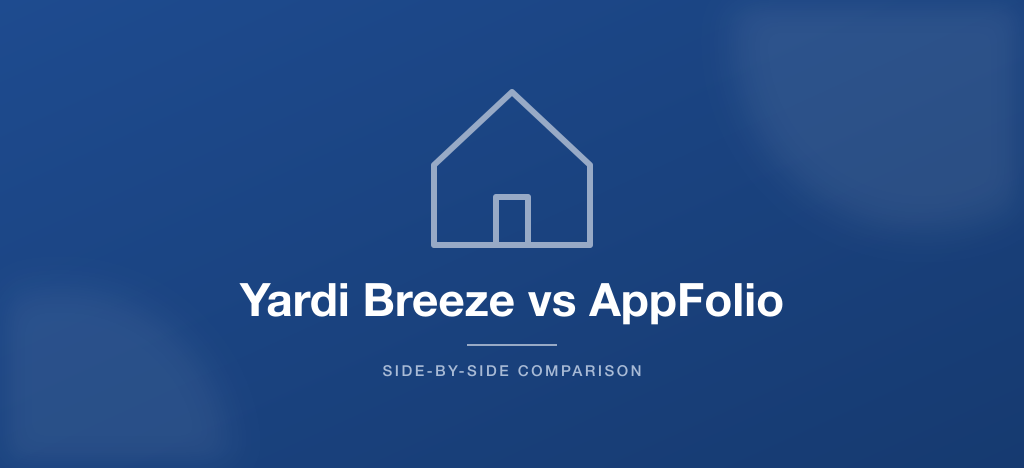 Yardi Breeze vs AppFolio property management software comparison